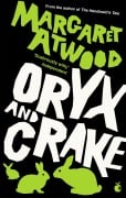 Cover-Bild zum Titel 'Oryx and Crake' von 'Margaret Atwood'