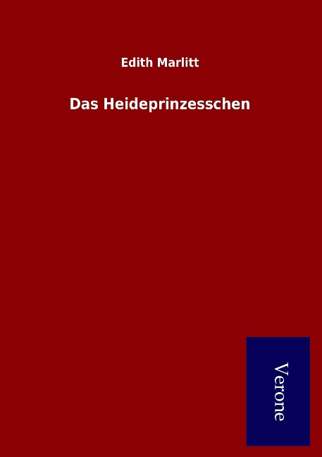 Das Heideprinzesschen - Edith Marlitt