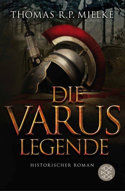 Die Varus-Legende - Thomas R. P. Mielke