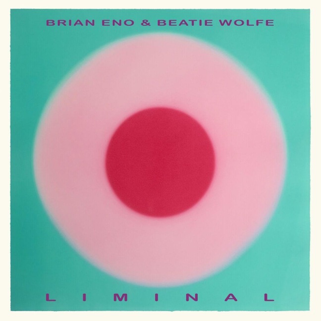 Liminal - Brian & Wolfe Eno