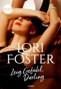 Cover-Bild zum Titel 'Zeig Gefühl, Darling' von 'Lori Foster'