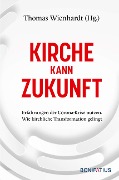 Cover-Bild zum Titel 'Kirche kann Zukunft' von ''