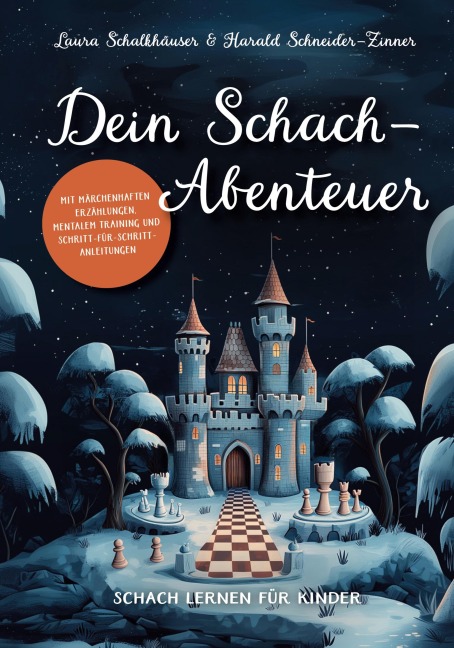 Dein Schach-Abenteuer - Harald Schneider-Zinner, Laura Schalkhäuser