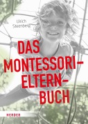 Cover-Bild zum Titel 'Das Montessori-Elternbuch' von 'Ulrich Steenberg'