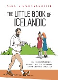 Cover-Bild zum Titel 'The Little Book of Icelandic' von 'Alda Sigmundsdottir'