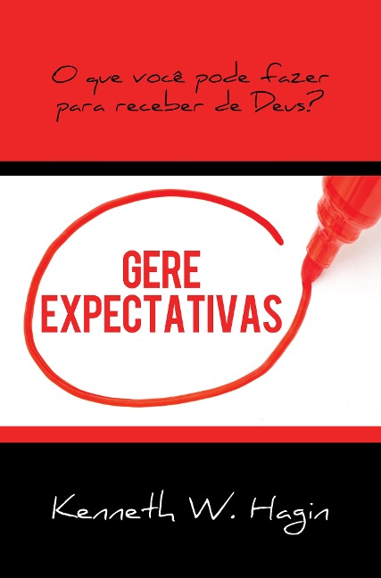 Gere Expectativas - Kenneth W. Hagin