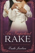 Cover-Bild zum Titel 'An Impotent Rake (Lust and Longing, #1.5)' von 'Emilie Jacobsen'