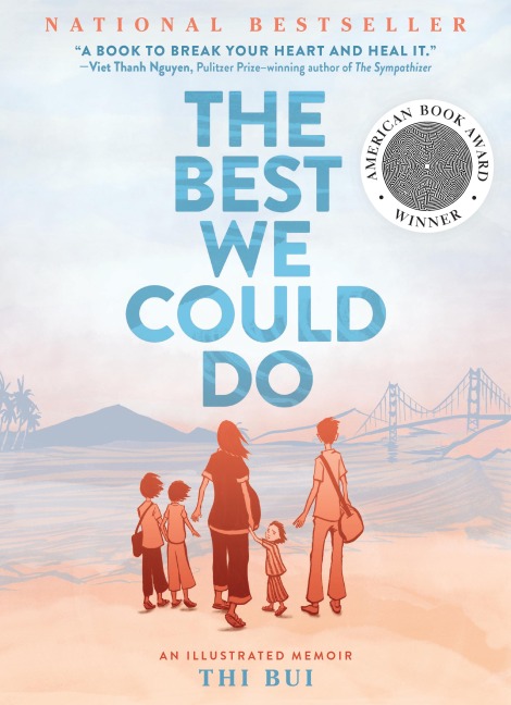 Best We Could Do: An Illustrated Memoir - Thi Bui