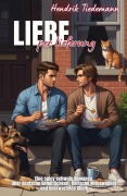 Cover-Bild zum Titel 'Liebe per Lieferung: Eine spicy schwule Romance über deutsche Gemütlichkeit, tierische Mitbewohner und unerwartetes Glück' von 'Hendrik Tiedemann'