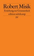 Cover-Bild zum Titel 'Erziehung zur Grausamkeit' von 'Robert Misik'