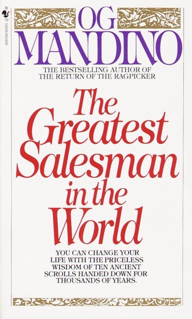 The Greatest Salesman in the World - Og Mandino