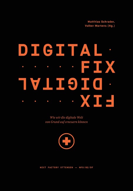 Digital Fix - Fix Digital - Virginia Dignum, Pamela Pavliscak, Stephan Dörner, François Chollet, Martin Recke