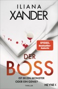 Cover-Bild zum Titel 'Der Boss - Ist er ein Monster oder ein Genie?' von 'Iliana Xander'