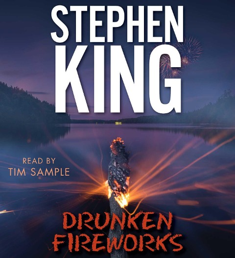 Drunken Fireworks - Stephen King
