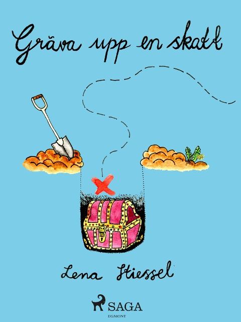 Gräva upp en skatt - Lena Stiessel