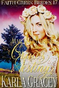 Cover-Bild zum Titel 'Mail Order Bride - Grace's Destiny (Faith Creek Brides, #17)' von 'Karla Gracey'