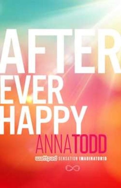 After Ever Happy - Anna Todd