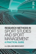 Cover-Bild zum Titel 'Research Methods in Sport Studies and Sport Management' von 'A. J. Veal, Simon Darcy'