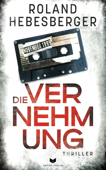 Die Vernehmung - Roland Hebesberger
