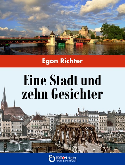 Eine Stadt und zehn Gesichter - Egon Richter