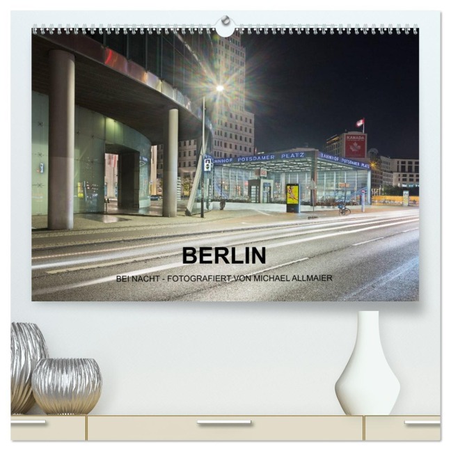 Berlin - fotografiert von Michael Allmaier (hochwertiger Premium Wandkalender 2026 DIN A2 quer), Kunstdruck in Hochglanz - Michael Allmaier