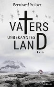 Cover-Bild zum Titel 'Vaters unbekanntes Land' von 'Bernhard Stäber'