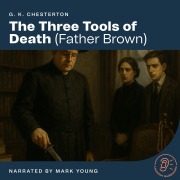 Cover-Bild zum Titel 'The Three Tools of Death' von 'G. K. Chesterton'