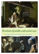 Cover-Bild zum Titel 'Berühmte Gemälde außerirdisch gut (Wandkalender 2026 DIN A2 hoch), CALVENDO Monatskalender' von 'Cathrin Illgen'