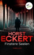Cover-Bild zum Titel 'Finstere Seelen' von 'Horst Eckert'