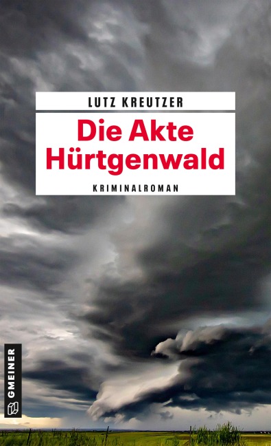 Die Akte Hürtgenwald - Lutz Kreutzer