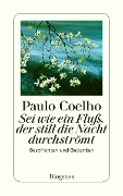 Cover-Bild zum Titel 'Sei wie ein Fluß, der still die Nacht durchströmt' von 'Paulo Coelho'