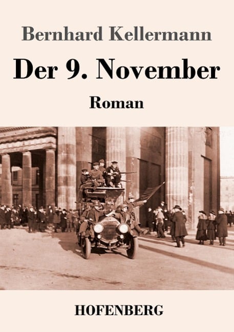Der 9. November - Bernhard Kellermann