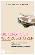 Cover-Bild zum Titel 'Die Kunst, sich wertzuschätzen' von 'Heinz-Peter Röhr'