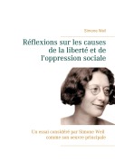 Cover-Bild zum Titel 'Réflexions sur les causes de la liberté et de l'oppression sociale' von 'Simone Weil'