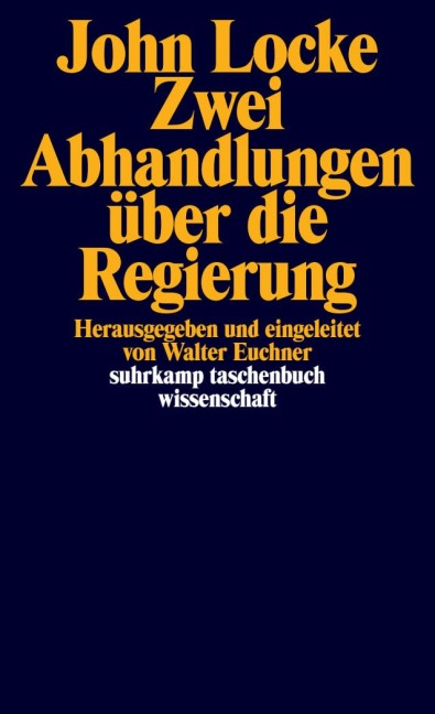 Zwei Abhandlungen über die Regierung - John Locke