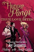 Cover-Bild zum Titel 'Hunger Pangs: True Love Bites' von 'Joy Demorra'