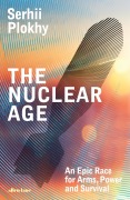 Cover-Bild zum Titel 'The Nuclear Age' von 'Serhii Plokhy'