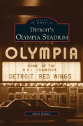 Cover-Bild zum Titel 'Detroit's Olympia Stadium' von 'Robert Wimmer'