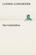 Das Gotteslehen - Ludwig Ganghofer