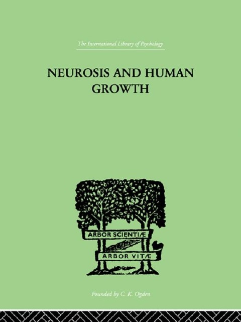 Neurosis and Human Growth - Karen Horney