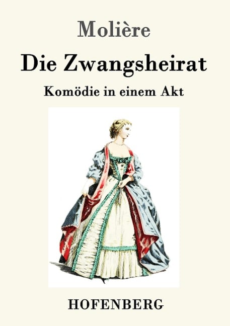 Die Zwangsheirat - Molière