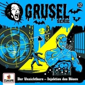 Gruselserie 12: Der Unsichtbare - Injektion des Bösen - 