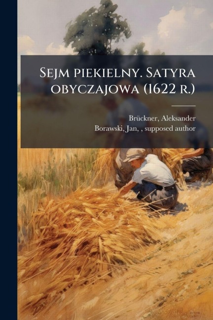 Sejm piekielny. Satyra obyczajowa (1622 r.) - 