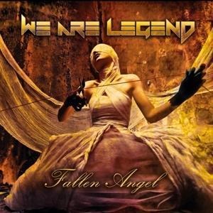 Fallen Angel - We Are Legend