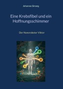 Cover-Bild zum Titel 'Eine Krebsfibel und ein Hoffnungsschimmer' von 'Johannes Simang'