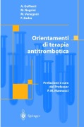 Cover-Bild zum Titel 'Orientamenti di terapia antitrombotica' von 'A. Guffanti, F. Zadra, M. Venegoni, M. Negrini'
