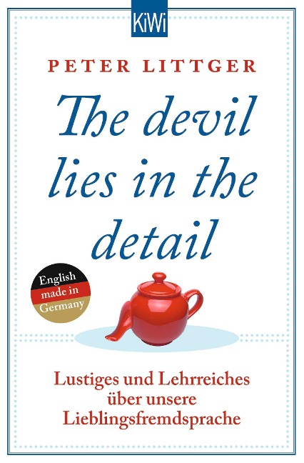 The devil lies in the detail - Peter Littger