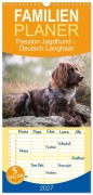 Cover-Bild zum Titel 'Familienplaner 2027 - Passion Jagdhund - Deutsch Langhaar mit 5 Spalten (Wandkalender, 21 x 45 cm) CALVENDO' von 'Nadine Gerlach'