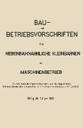 Cover-Bild zum Titel 'Bau- und Betriebsvorschriften für Nebenbahnähnliche Kleinbahnen mit Maschinenbetrieb' von 'Springer Berlin'