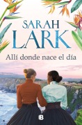 Cover-Bild zum Titel 'Allí Donde Nace El Día / Where the Day Breaks' von 'Sarah Lark'